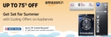 Get Set for Summer with Sizzling Offers on Appliances Upto 75% OFF
